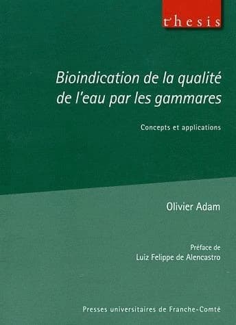 Bioindication de la qualité de l'eau par les gammares : concepts et applications