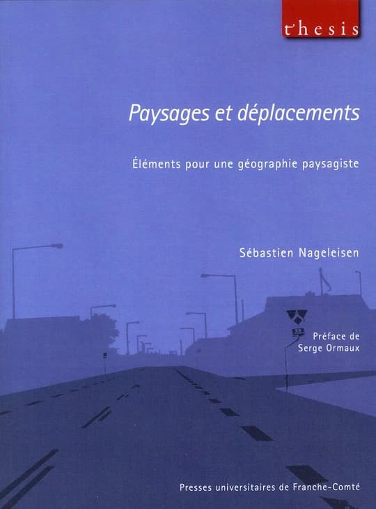 Paysages et déplacements : éléments pour une géographie paysagiste