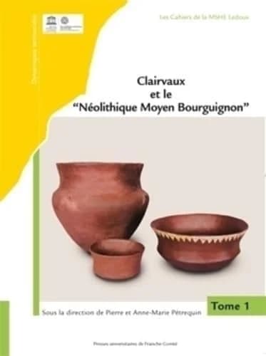 Clairvaux et le Néolithique moyen bourguignon
