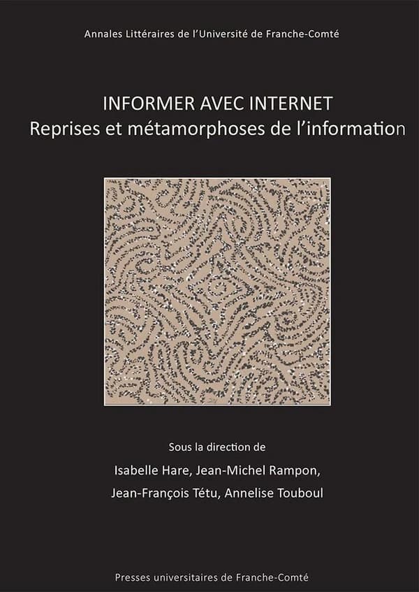 Informer avec internet : reprises et métamorphoses de l'information