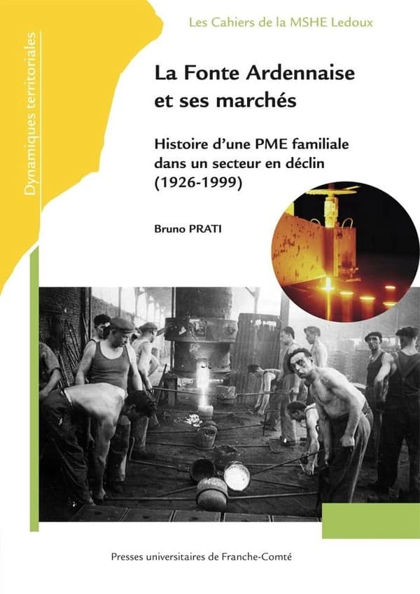La Fonte ardennaise et ses marchés : histoire d'une PME familiale dans un secteur en déclin, 1926-1999
