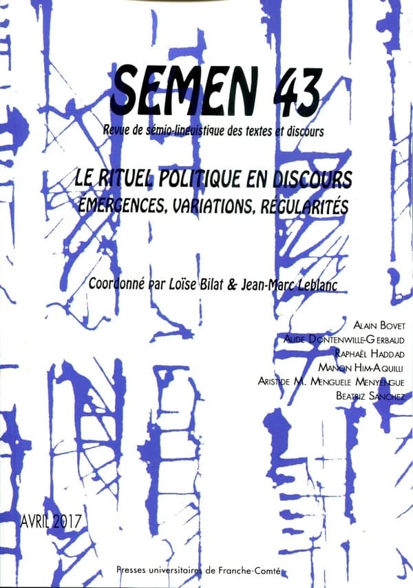 Semen n.43 : le rituel politique en discours ; émergences, variations, régularités