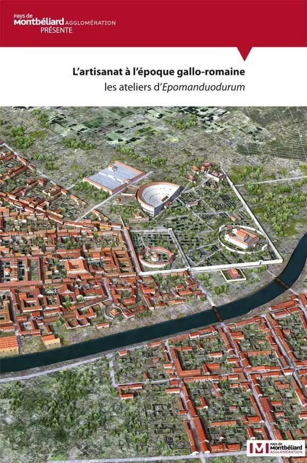 L'artisanat à l'époque gallo-romaine : les ateliers d'Epomanduodurum