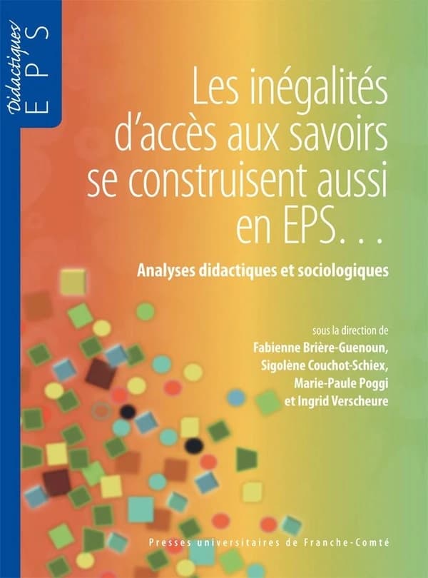 Les inégalités d'accès aux savoirs se construisent aussi en EPS : analyses didactiques et sociologiques