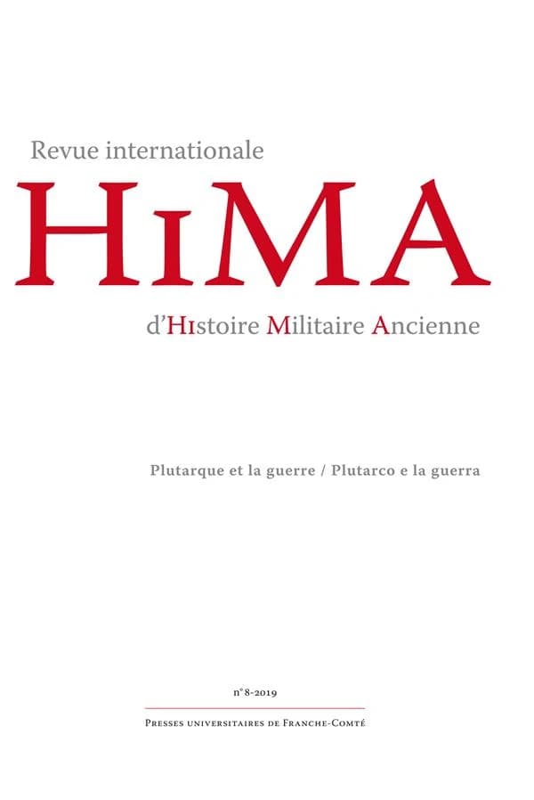 Hima : revue internationale d'histoire militaire ancienne