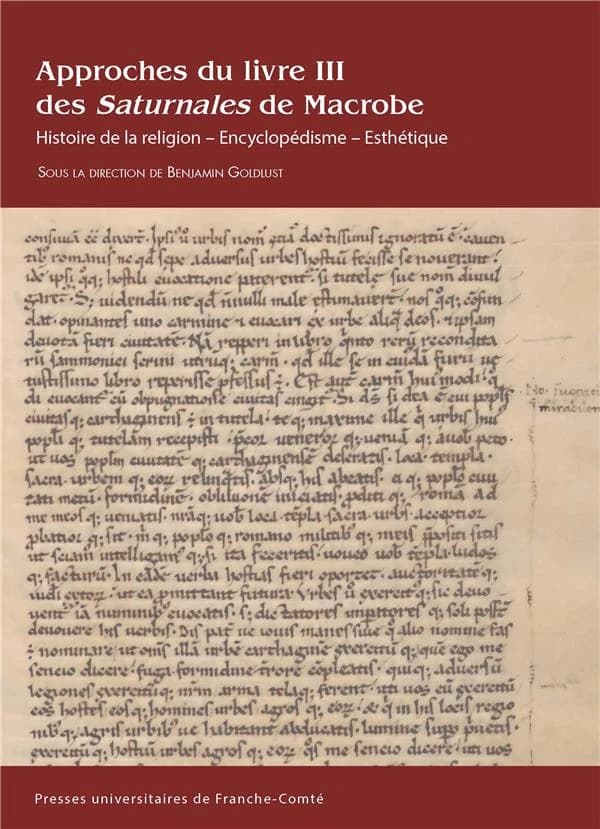 Approches du livre III des "Saturnales" de Macrobe : histoire de la religion, encyclopédisme, esthétique
