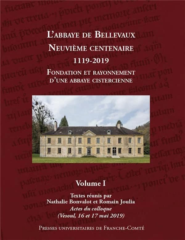 L'abbaye de Bellevaux : neuvième centenaire, 1119-2019