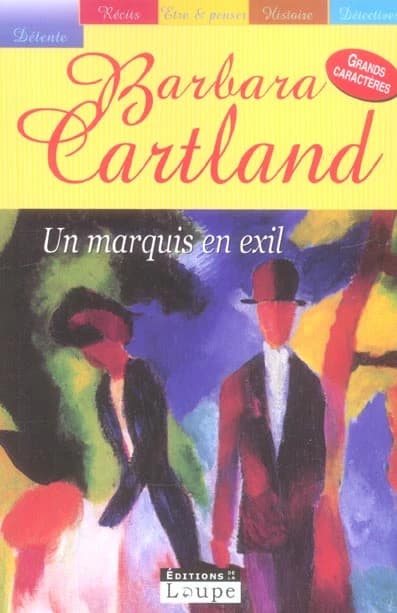 Un marquis en exil ([Éd. en gros caractères]) Barbara Cartland ; trad. de l'anglais par Rachel Mickie