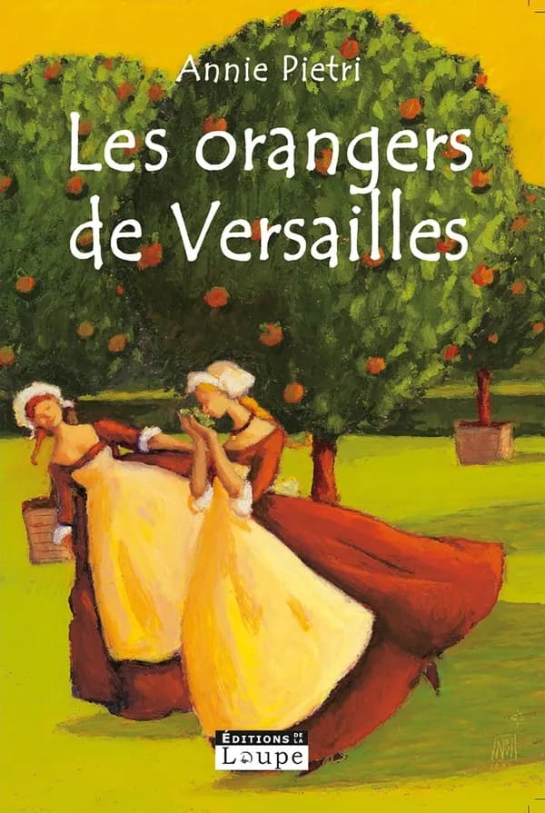 orangers de Versailles ([Éd. en gros caractères]) Annie Pietri