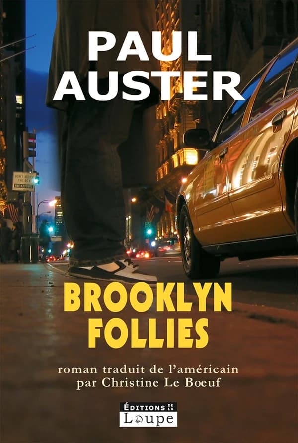 Brooklyn follies : roman ([Éd. en gros caractères]) Paul Auster ; traduit de l'américain par Christine Le Boeuf