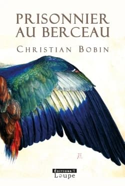 Prisonnier au berceau ([Éd.] en gros caractères) Christian Bobin