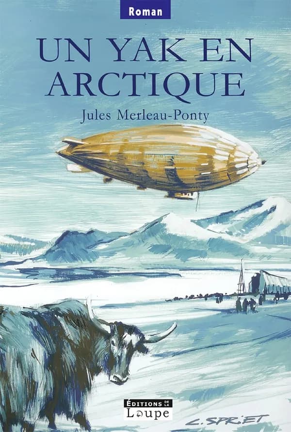 Un yak en Arctique ([Éd.] en gros caractères) Jules Merleau-Ponty