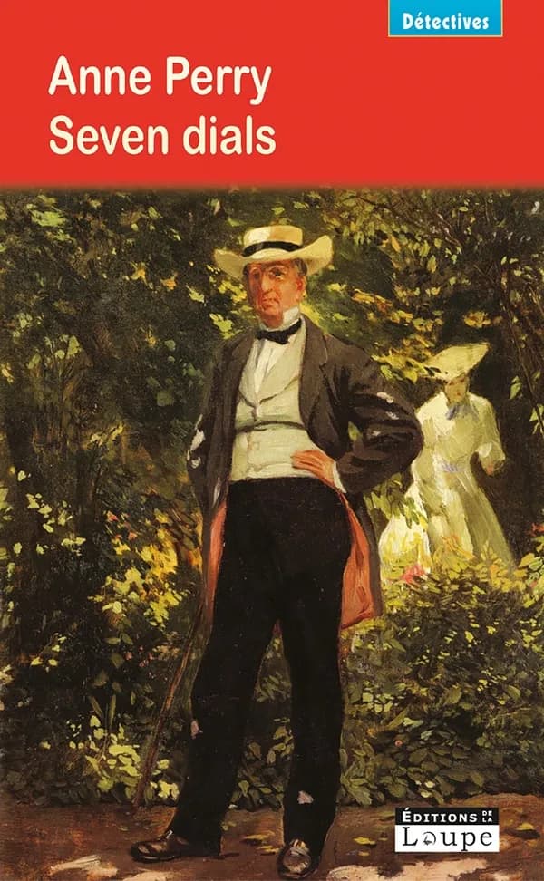 Seven dials ([Éd. en gros caractères]) Anne Perry ; traduit de l'anglais par Paul Benita