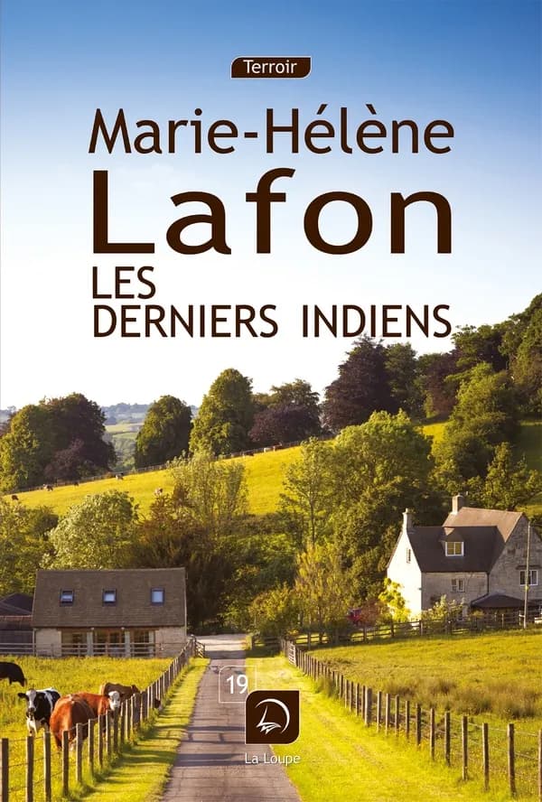 Les derniers Indiens : roman ([Éd.] en gros caractères) Marie-Hélène Lafon