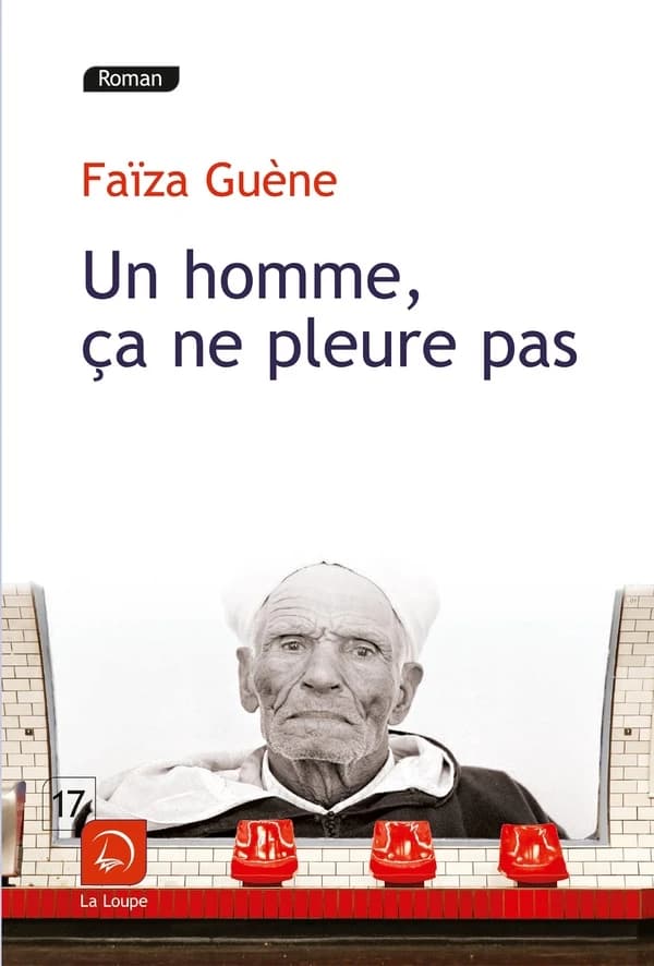 Un homme, ça ne pleure pas : roman ([Éd.] en gros caractères) Faïza Guène