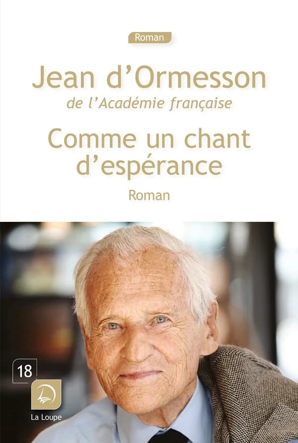 Comme un chant d'espérance ([Éd.] en gros caractères) Jean d'Ormesson,...