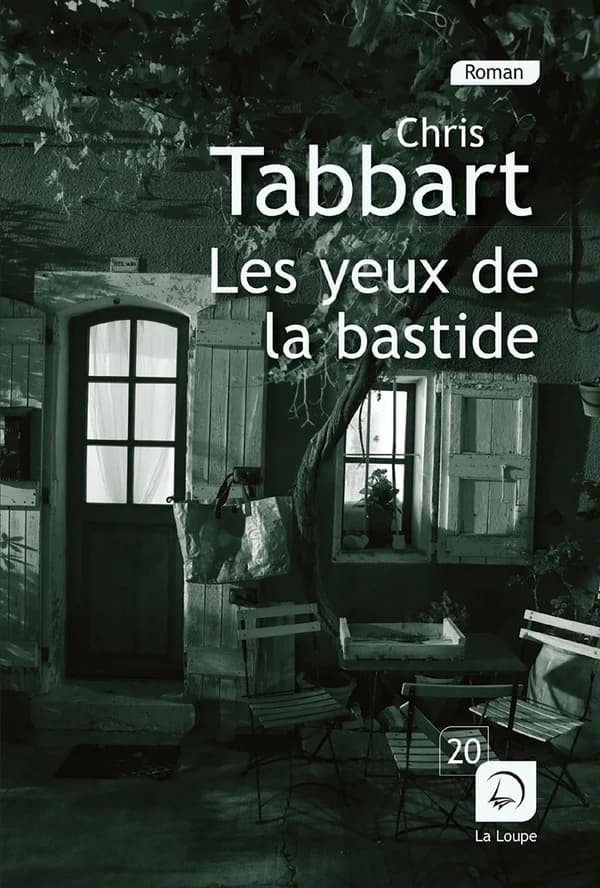 Les yeux de la bastide : roman ([Éd.] en gros caractères) Chris Tabbart