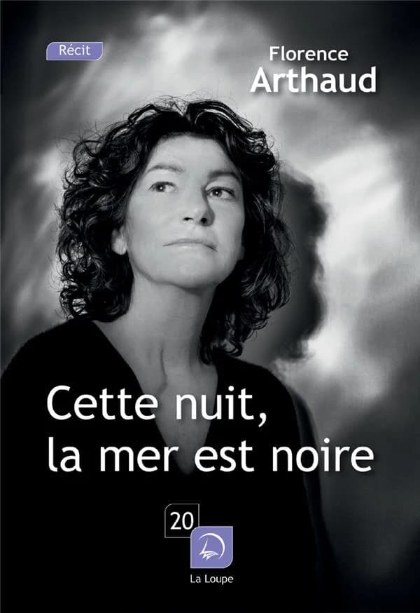 Cette nuit, la mer est noire ([Éd.] en gros caractères) Florence Arthaud ; en collaboration avec Jean-Louis Bachelet