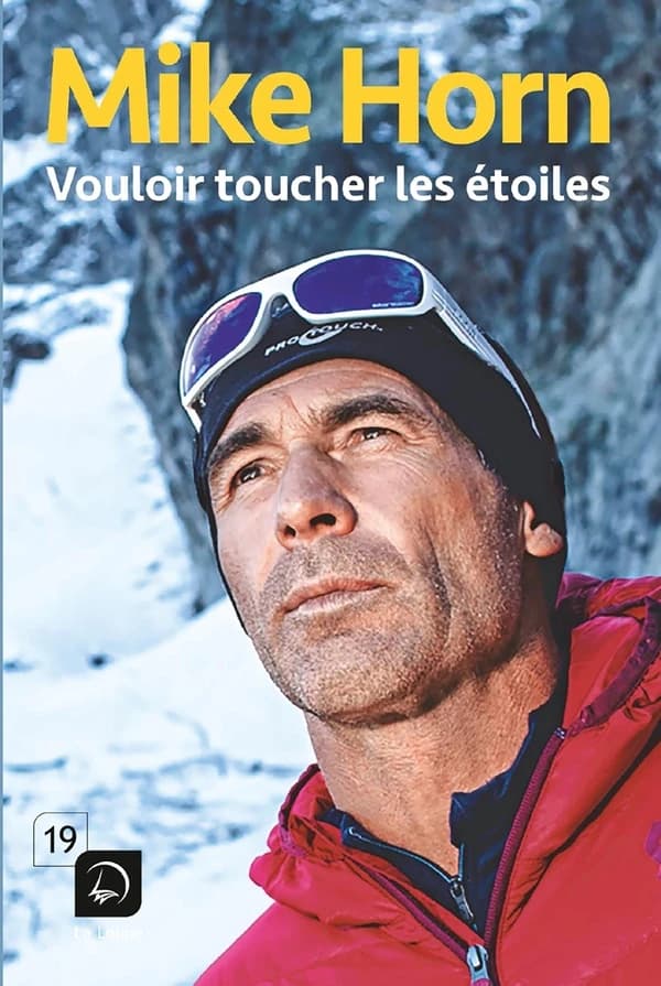 Vouloir toucher les étoiles ([Éd.] en gros caractères) Mike Horn