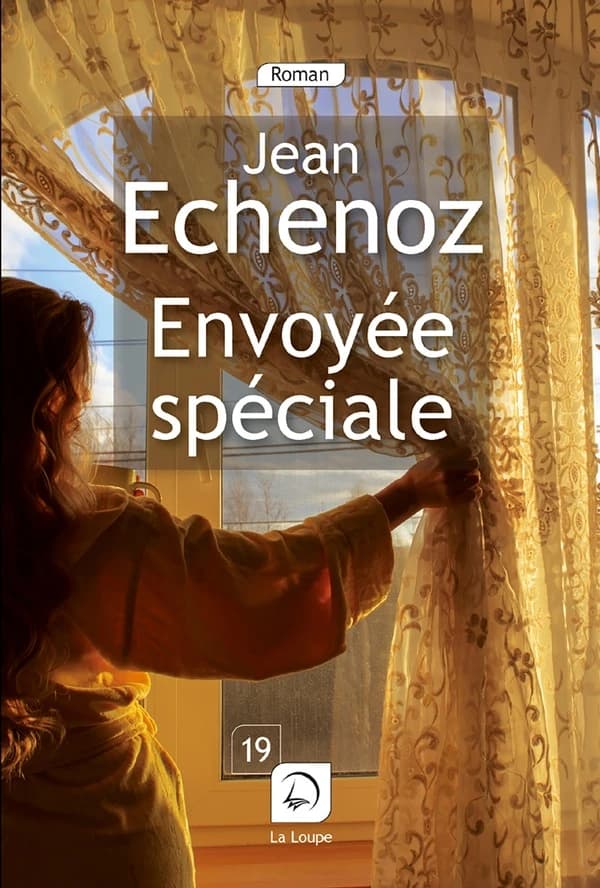 Envoyée spéciale : roman ([Éd.] en gros caractères) Jean Echenoz