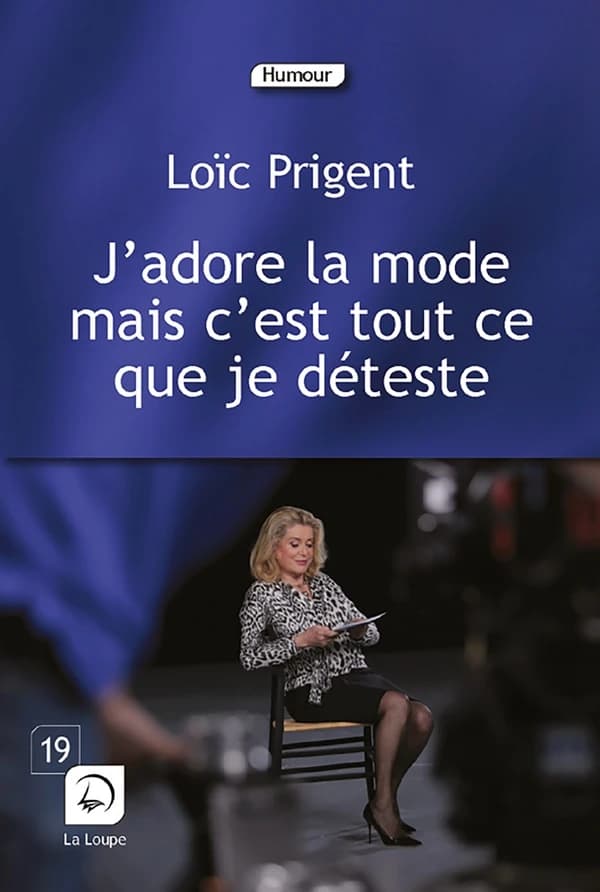 J'adore la mode mais c'est tout ce que je déteste ([Éd. en gros caractères]) Loïc Prigent