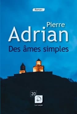 Des âmes simples ([Éd.] en gros caractères) Pierre Adrian