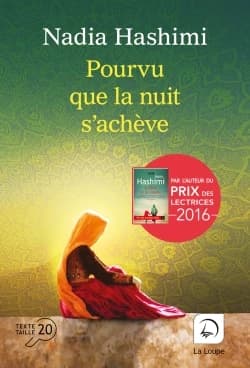 Pourvu que la nuit s'achève. Volume 1 ([Éd.] en gros caractères) Nadia Hashimi ; traduit de l'anglais (États-Unis) par Emmanuelle Ghez