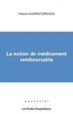 La notion de médicament remboursable