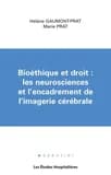 Bioéthique et droit : les neurosciences et l'encadrement de l'imagerie cérébrale