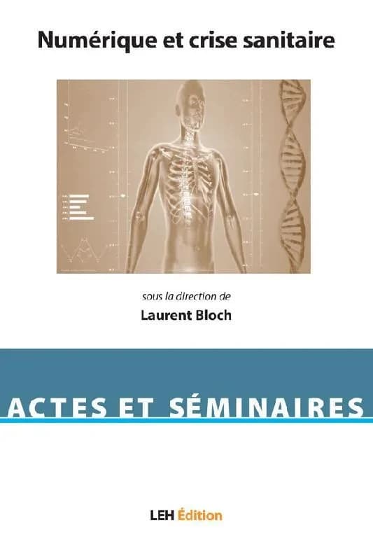 Numérique et crise sanitaire : [journée d'étude, 16-11-2021, Institut Léon Duguit de l'Université de Bordeaux]