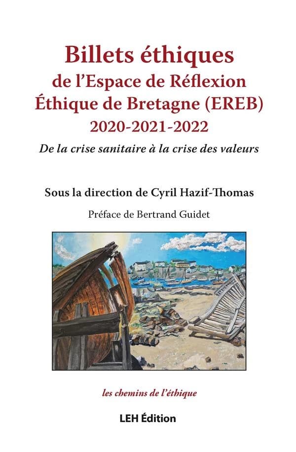 Billets éthiques de l'Espace de réflexion éthique de Bretagne, EREB : 2020-2021-2022 : de la crise sanitaire à la crise des valeurs