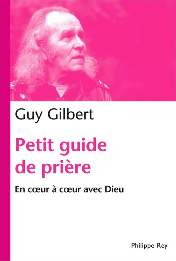 Petit guide de prière : en coeur à coeur avec Dieu