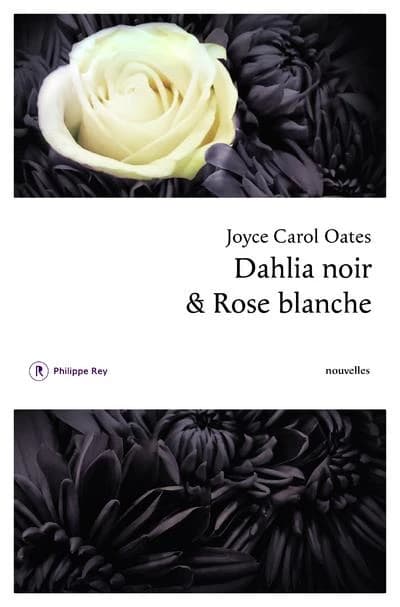 Dahlia noir & Rose blanche : nouvelles