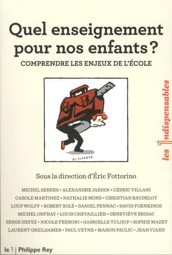 Quel enseignement pour nos enfants ? : comprendre les enjeux de l'école
