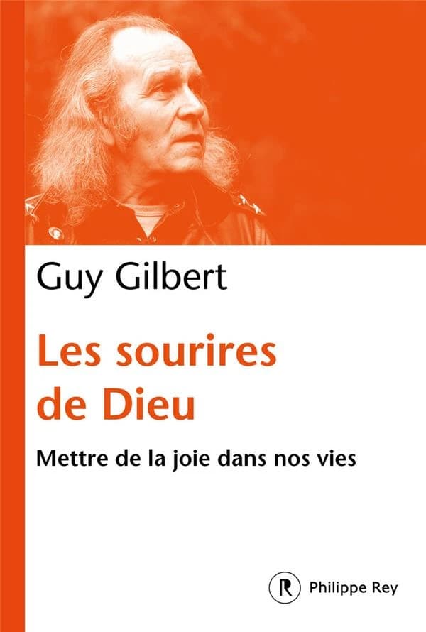 Les sourires de Dieu : mettre de la joie au coeur de nos vies
