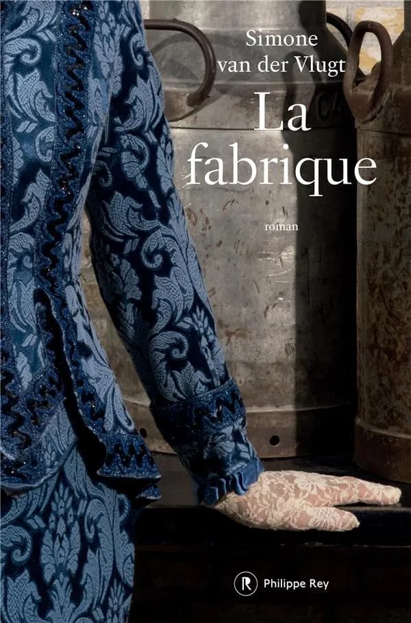 La fabrique : roman