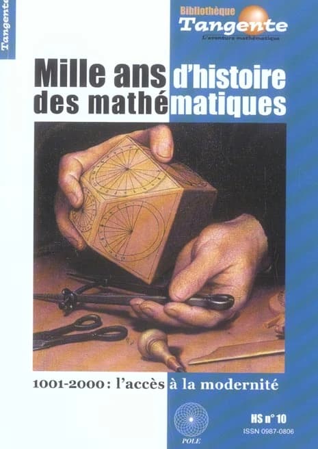 Mille ans d'histoire des mathématiques : 1001-2000, l'accès à la modernité