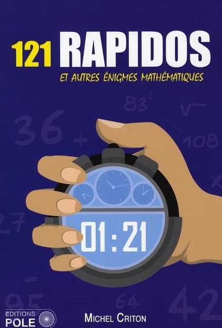 121 rapidos : et autres énigmes mathématiques