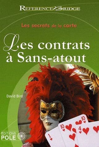 Les secrets du jeu de la carte Tome 1 ; les contrats à sans-atout