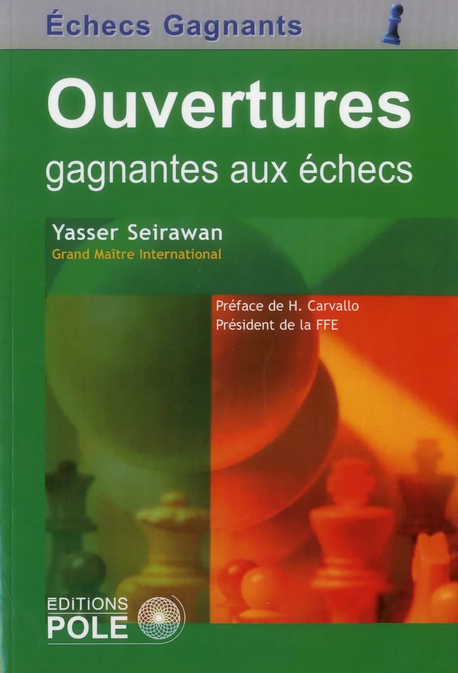 Ouvertures gagnantes aux échecs