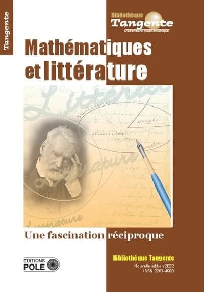 Mathématiques et littérature : une fascination réciproque (Nouvelle éd.)