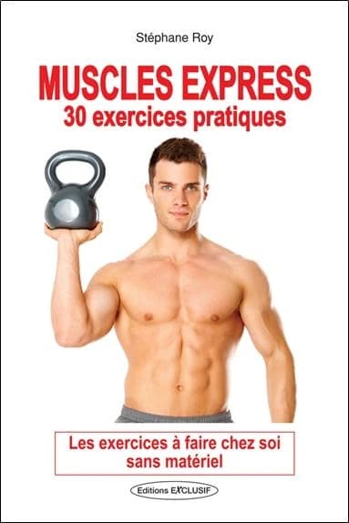 Muscles express : 30 exercices pratiques