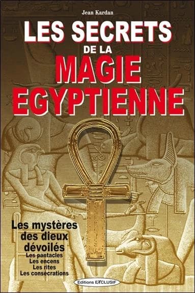 Les secrets de la magie égyptienne