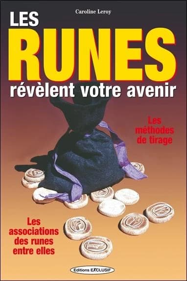 Les runes révèlent votre avenir ; les méthodes de tirage, les associations des runes entre elles