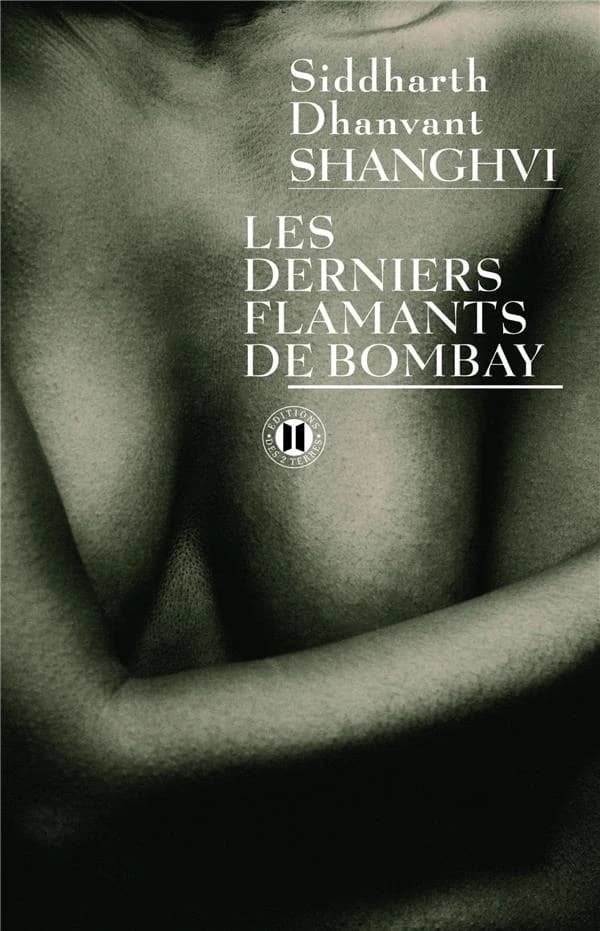 Les derniers flamants de Bombay : roman