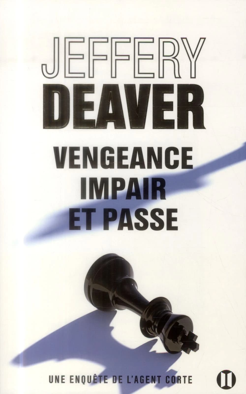 Vengeance, impair et passe : une enquête de l'agent Corte : roman