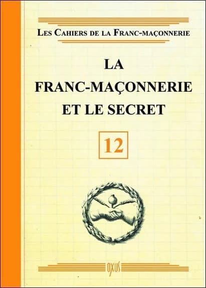 La franc-maçonnerie et le secret