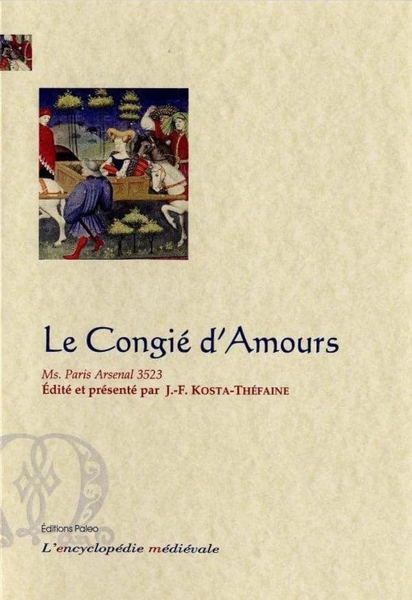 Le congié d'amours : manuscrit Paris, Arsenal 3523