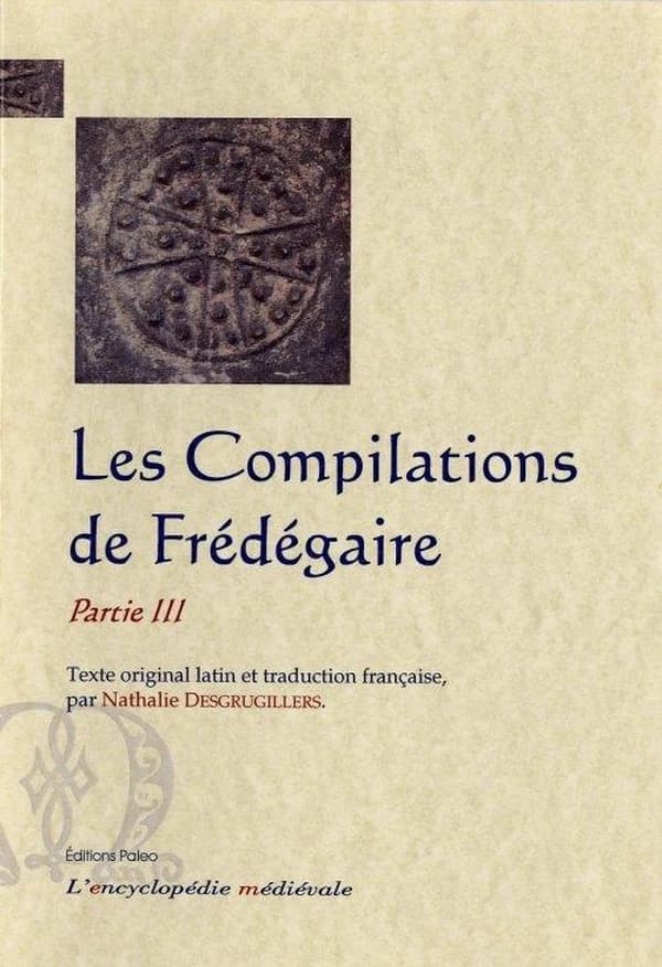 Les compilations : texte latin du Ms BnF, lat. 10910. Partie III