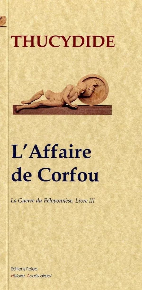 L'affaire de Corfou (Nouvelle éd.) Thucydide ; traduit du grec [ancien] par Charles Zévort